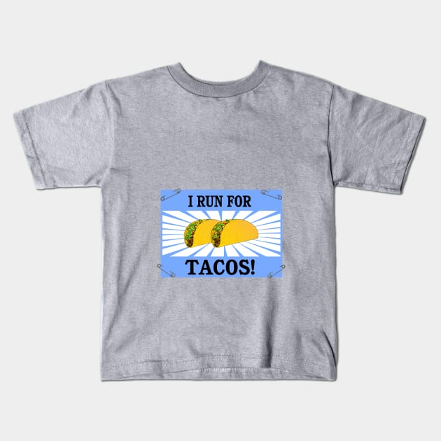 Runner Funny Running Bib Taco Lover I Run for Tacos Kids T-Shirt by TeeCreations